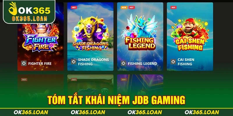 Tóm tắt khái niệm JDB Gaming